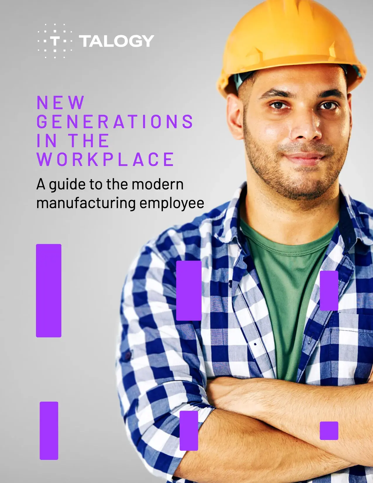 Cover of the Talogy guide “A guide to the modern manufacturing employee: New generations in the workplace”
