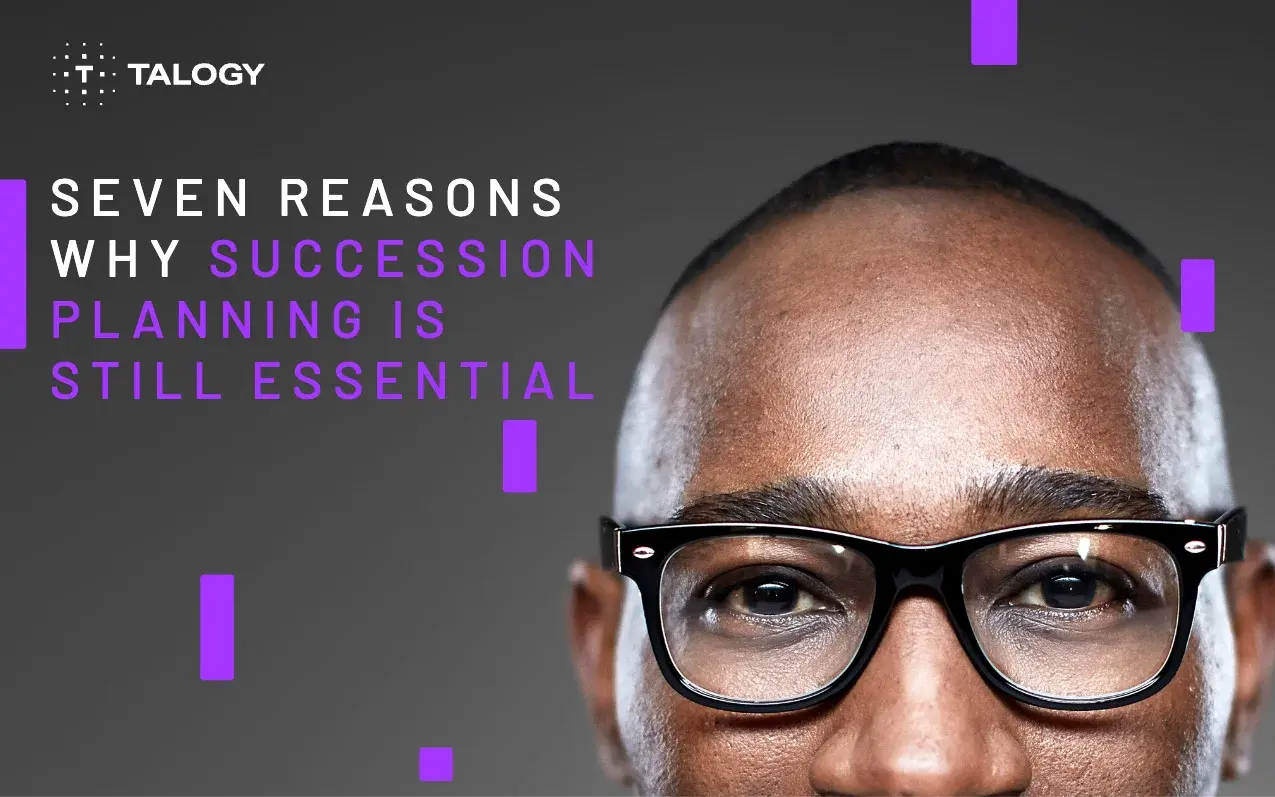 Cover of the Talogy tipsheet “Seven reasons why succession planning is still essential”