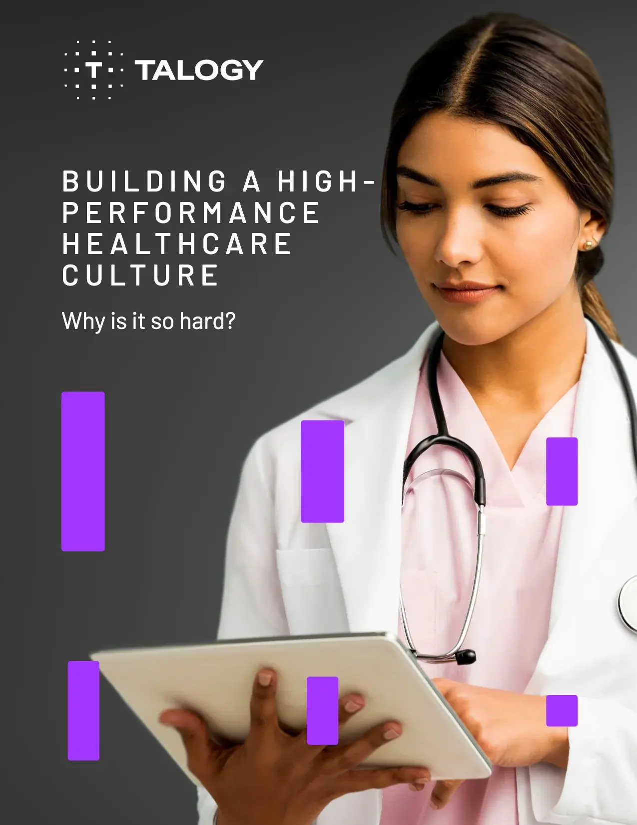 Cover of the Talogy whitepaper “Why is it so hard? Building a high-performance healthcare culture”
