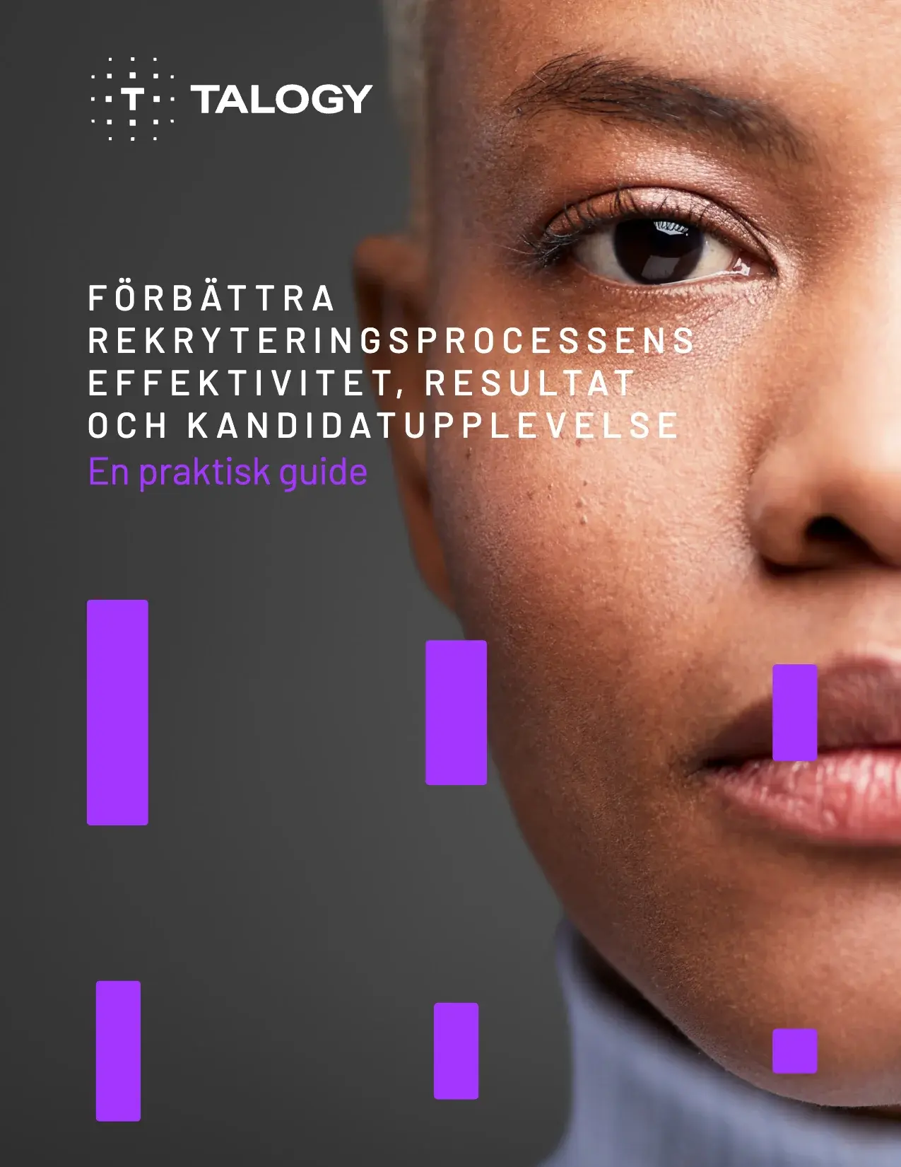 Omslag till ”Förbättring av personalrekryteringens effektivitet, ändamålsenlighet och kandidatupplevelsen” från Talogy