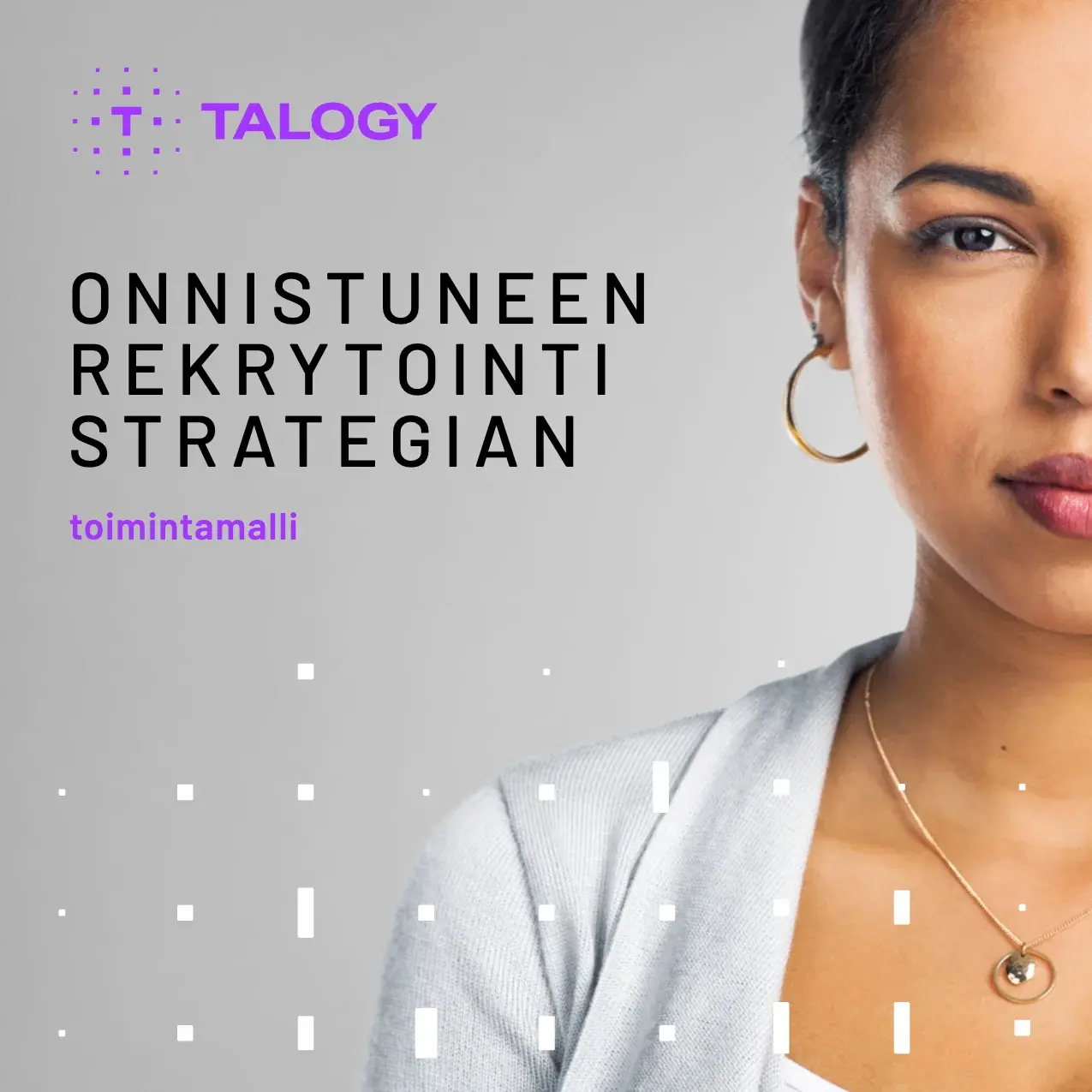 Talogyn aineiston ”Onnistuneen rekrytointistrategian toimintamalli” kansi