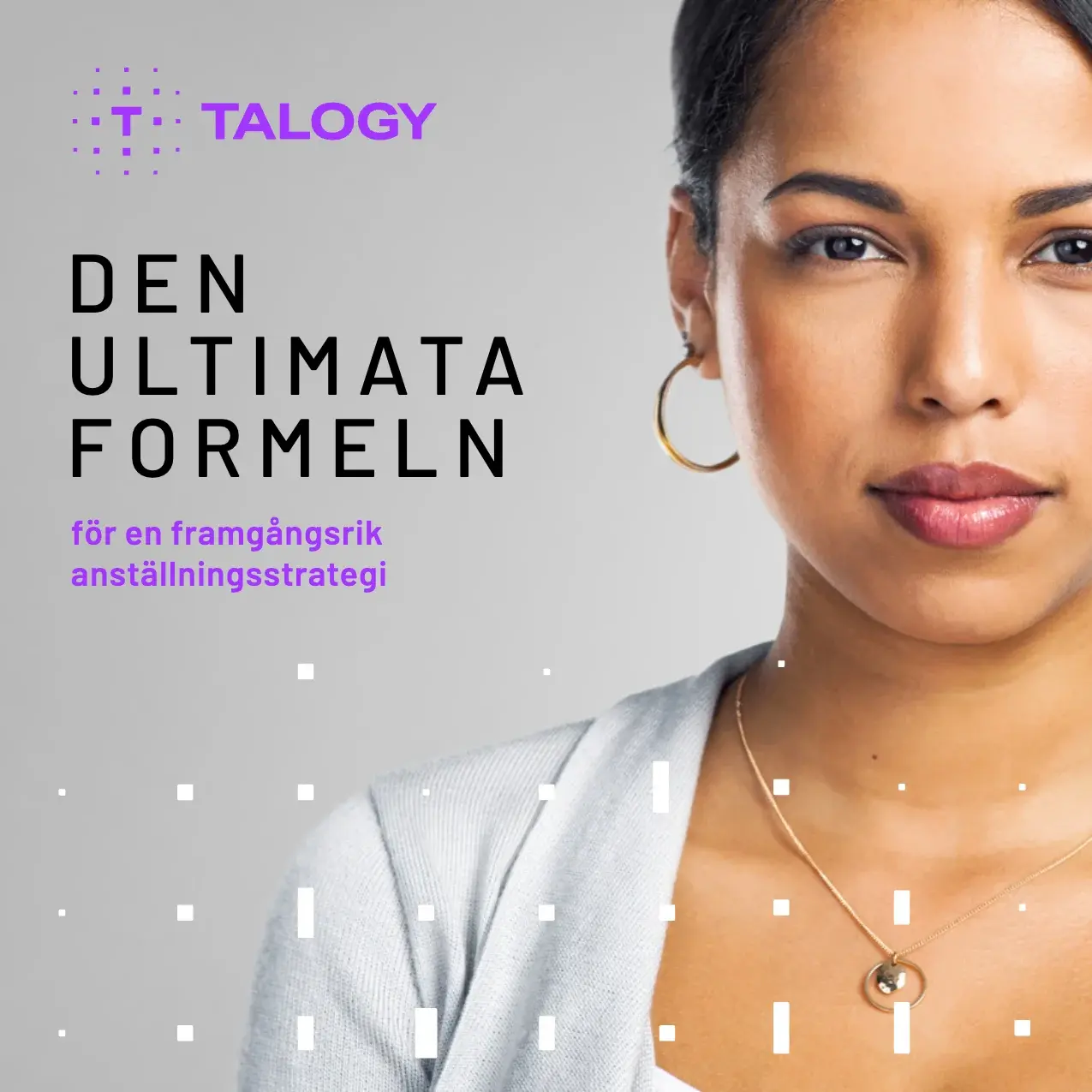 Omslag till ”Den ultimata formeln för en framgångsrik anställningsstrategi” från Talogy