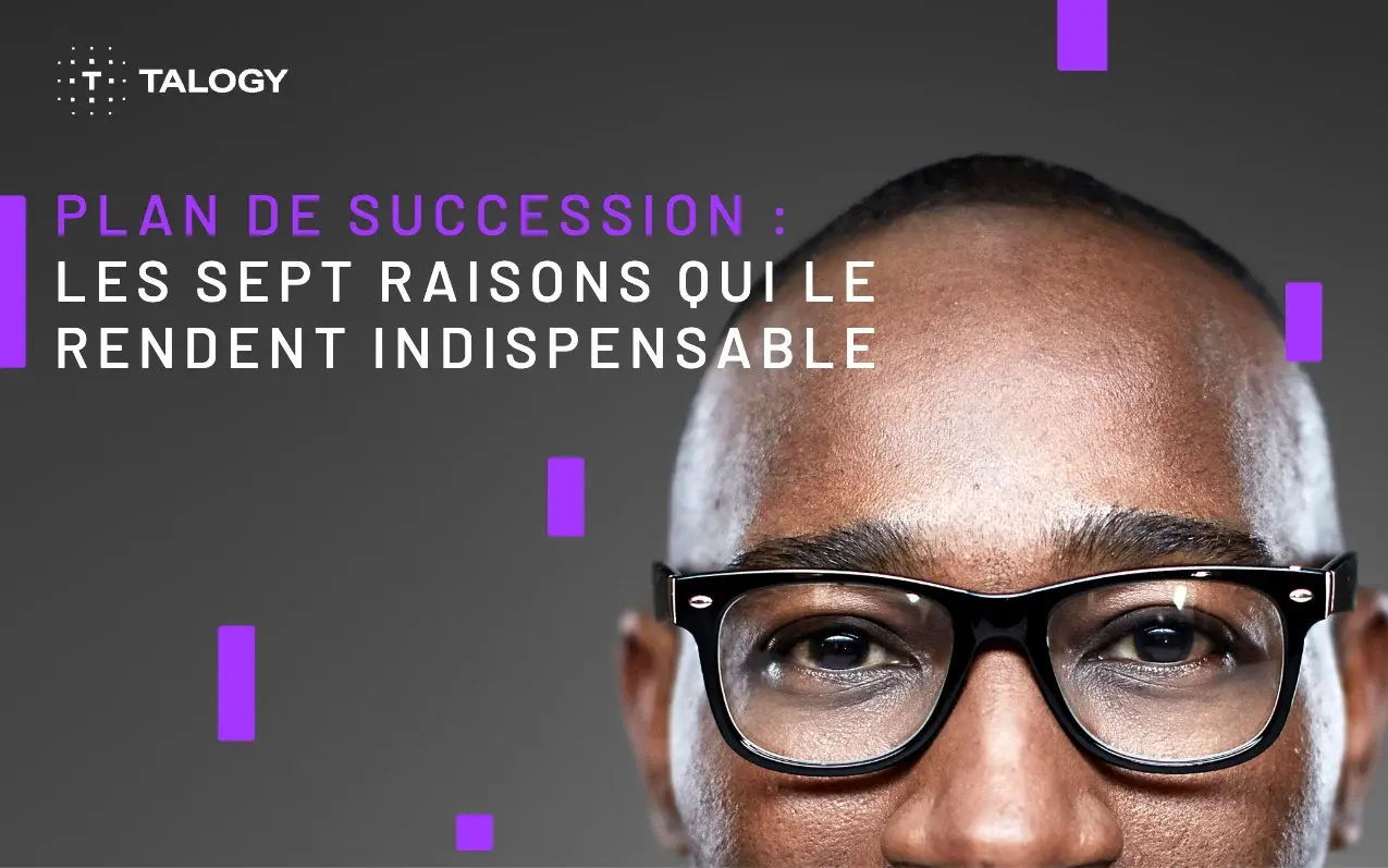 Couverture de «&nbsp;Favoriser la croissance de l'organisation&nbsp;: les 7 raisons qui rendent les plans succession essentiels&nbsp;», Talogy