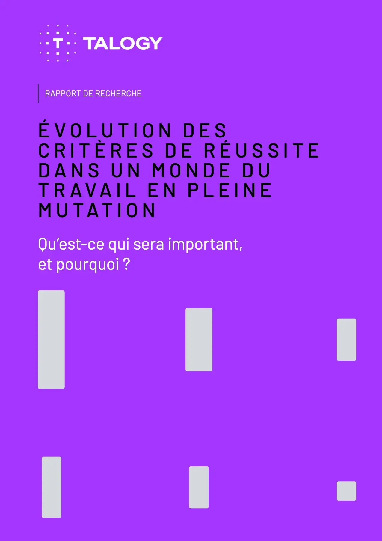 Couverture de «&nbsp;Évolution des critères de réussite dans un monde du travail en pleine mutation&nbsp;», Talogy